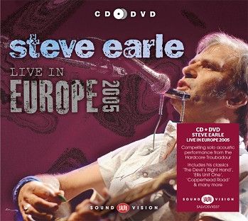 Steve Earle - Live in Europe 2005 (CD + DVD) - CD